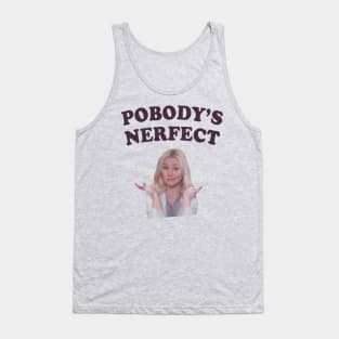 Pobody's Nerfect Blue Text Tank Top